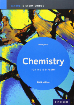 Chemistry study guide 2014 edition:oxford ib diploma