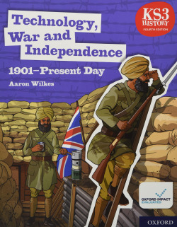KS3 HISTORY TECHNOLOGY,WAR INDEPENDENCE 1901-PRESE