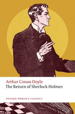 THE RETURN OF SHERLOCK HOLMES (WORLD'S CLASSICS)