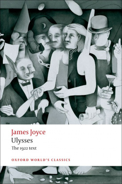 Oxford Worlds Classics: Ulysses