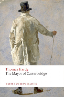 Oxford Worlds Classics: The Mayor of Casterbridge