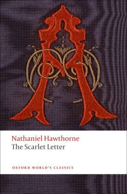 Oxford Worlds Classics: The Scarlet Letter