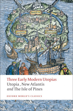 Oxford Worlds Classics: Three Early Modern Utopias