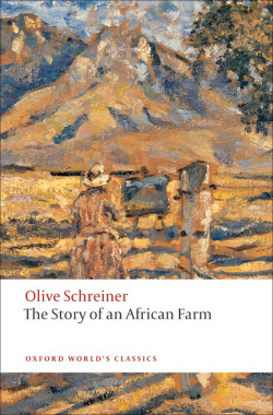 Oxford Worlds Classics: The Story of an African Farm