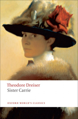 Oxford Worlds Classics: Sister Carrie