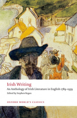 Oxford Worlds Classics: Irish Writing