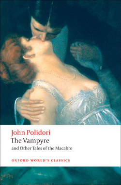 THE VAMPYRE & OTHER TALES OF MACABRE