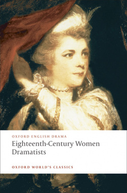 EIGHTEENTH-CENTURY WOMEN DRAMATIST
