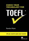 CHECK YOUR VOCABULARY FOR TOEFL.ST
