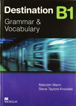 (08).(-KEY).DESTINATION B1 (BACH.) GRAMMAR & VOCABULARY
