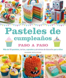 Pasteles de cumpleaños paso a paso