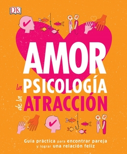 Amor la psicologia de la atraccion