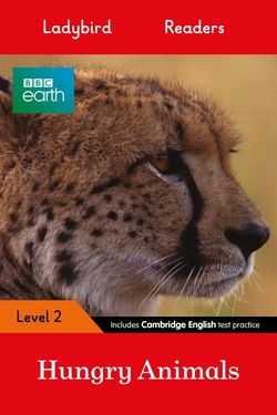 HUNGRY ANIMALS. BBC EARTH