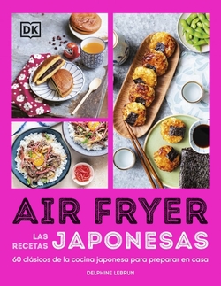 AIR FRYER. LAS RECETAS JAPONESAS (SABORES DEL MUNDO)
