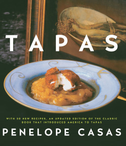 TAPAS: THE LITTLE DISHES OF SPAIN