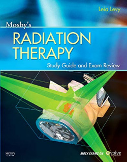 MosbyÆs Radiation Therapy Study Guide and Exam Review (Print w/Access Code)