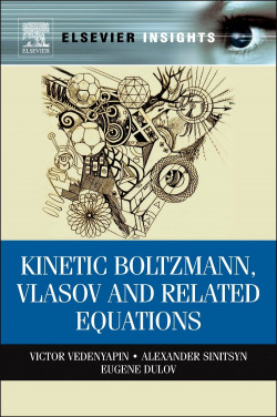 KINETIC BOLTZAMNN, VLASOV AND RELATED EQUATIONS