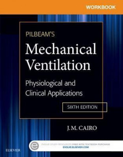 Workbook for Pilbeam's Mechanical Ventilation