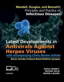 Mandell, Douglas, and Bennett's Principles and Practice of Infectious Diseases: Latest Developments