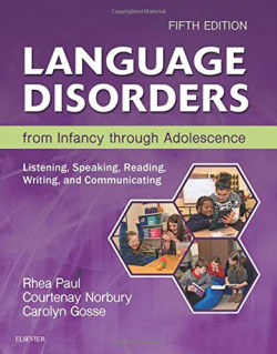 Language Disorders from Infancy through Adolescence
