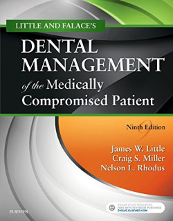 LITTLE AND FALACE'S DENTAL MANAGEMENT OF THE MEDICALLY COMPROMISED PATIENT.(9TH EDITION)