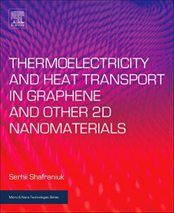 THERMOELECTRICITY AND HEAT TRANSPORT GRAPHENE AND OTHER 2D NANOMATERIALS