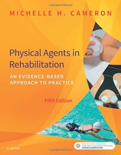 PHYSICAL AGENTS IN REHABILITATION.(AN EVIDENCE-BASED APPROACH TO PRACTICE.(5TH EDITION)