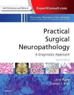 PRACTICAL SURGICAL NEUROPATHOLOGY: A DIAGNOSTIC APPROACH