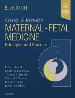 Creasy and resnik's maternal-fetal medicine: principles