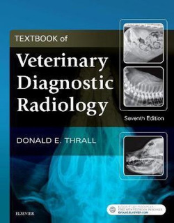 TEXTBOOK OF VETERINARY DIAGNOSTIC RADIOLOGY.(7TH EDITION)
