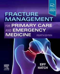 Fracture management for primary care and emergency medicina