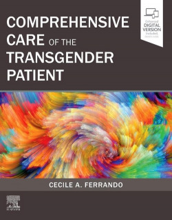 COMPREHENSIVE CARE OF THE TRANSGENDER PATIENT