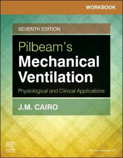 Workbook for pilbeam's mechanical ventilation