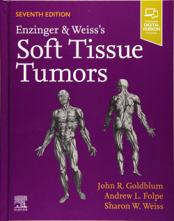 Enzinger and weiss's soft tissue tumors