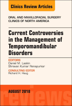 CURRENT CONTROVERSIES IN THE MANAGEMENT TEMPOROMANDIBULAR DISORDERS