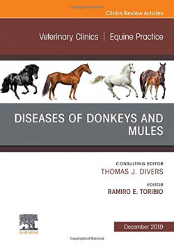 DISEASES DONKEYS AND MULES, AN ISSUE OF VETERINARY CLINICS OF NORTH AMERICA