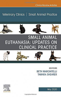 Small animal euthanasia,an issue of veterinary clinics of
