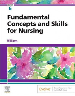 Fundamental concepts and skills for nursing