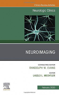 Neuroimaging, an issue of neurologic clinics