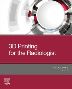 3D PRINTING FOR THE RADIOLOGIST