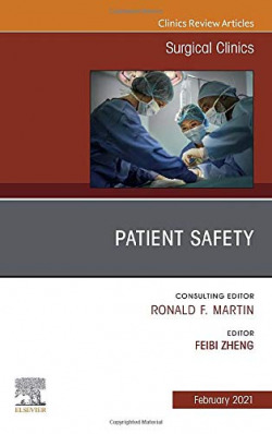 Patient Safety, an issue of surgical clinics