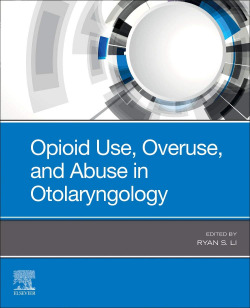 Opioid use, overuse, and abuse in otolarungology