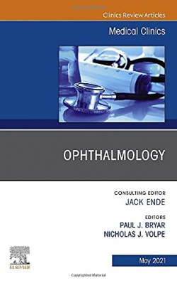 OPHTHALMOLOGY,AN ISSUE OF MEDICAL CLINICS VOL.105-3