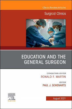 EDUCATION GENERAL SURGEON ISSUE SURGICAL CLINICS VOL.101-4