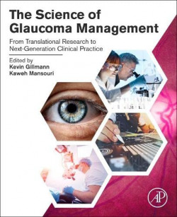 The science of glaucoma management