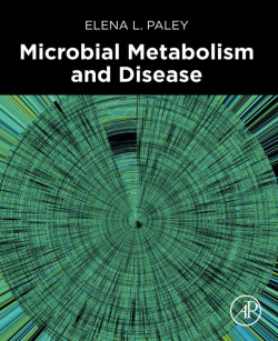 MICROBIAL METABOLISM AND DISEASE