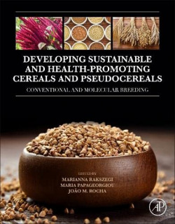 DEVELOPING SUSTAINABLE AND HEALTH PROMOTING CEREALS