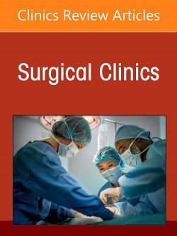 Surgeon's Guide to Sarcomas and Other Soft Tissue Tumors, An Issue of Surgical Clinics, Volume 102-4