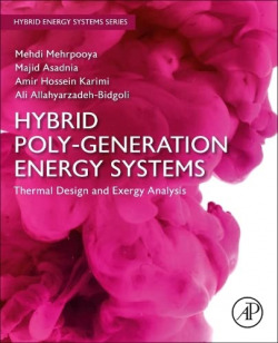 Hybrid poly-generation energy systems:therman design