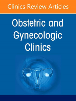 Global WomenÆs Health, An Issue of Obstetrics and Gynecology Clinics, Volume 49-4